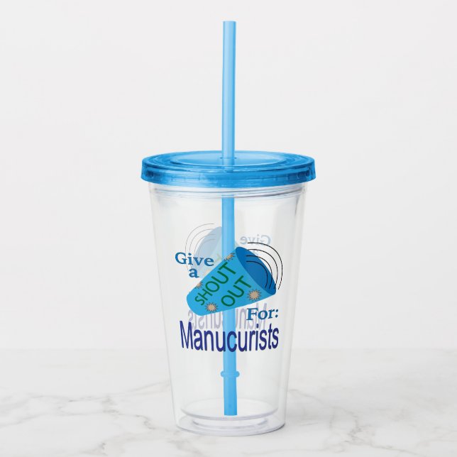 Shout Out for Manicurists Acrylic Tumbler (Front)