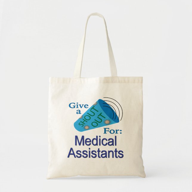Shout Out for Medical Assistants Tote Bag (Front)