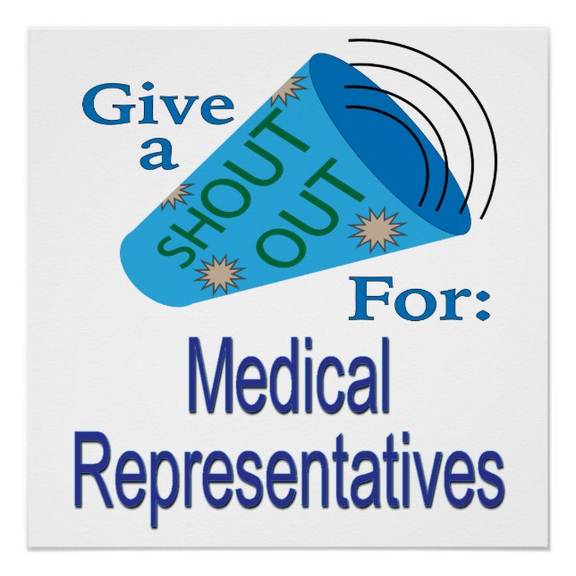 Shout Out for Medical Representatives Poster (Front)