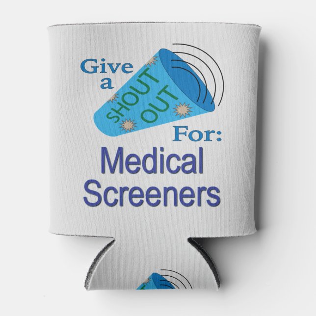 Shout Out for Medical Screeners Can Cooler (Front)