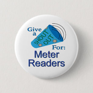 Shout Out for Meter Readers 6 Cm Round Badge