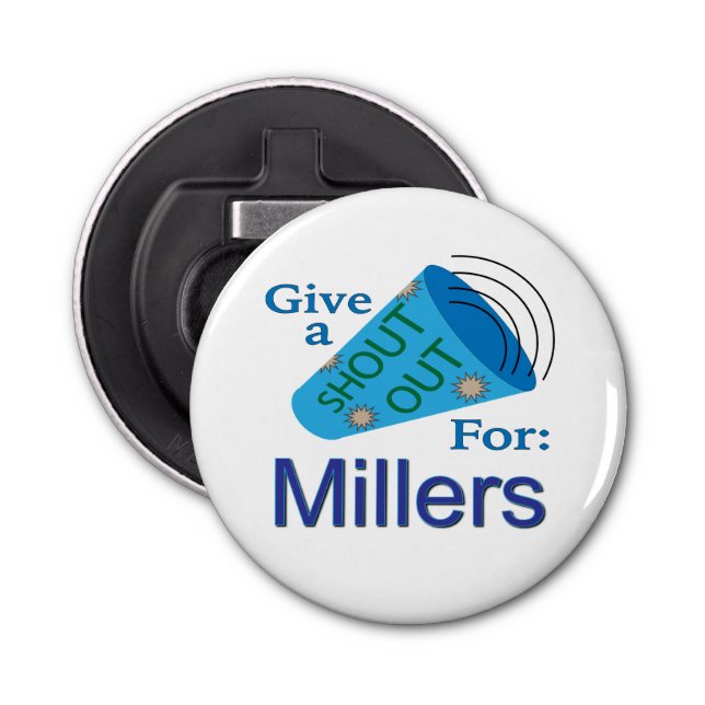 Shout Out for Millers Bottle Opener (Front)