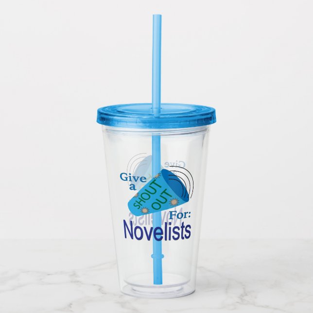 Shout Out for Novelists Acrylic Tumbler (Front)