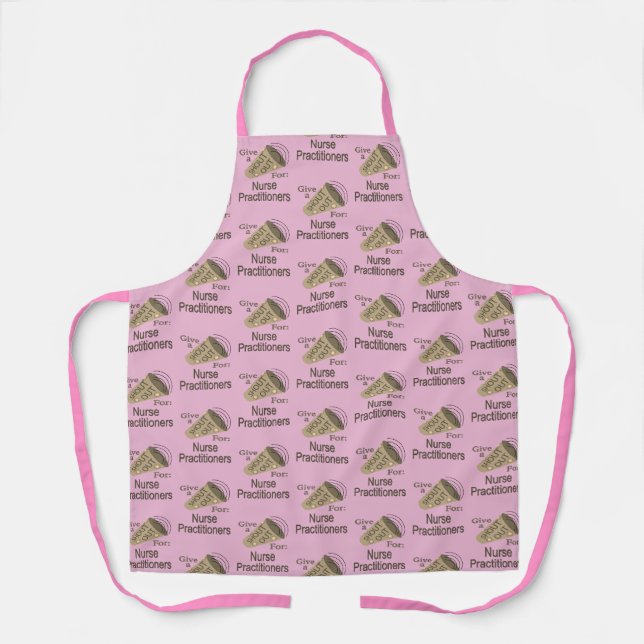 Shout Out for Nurse Practitioners Apron (Front)