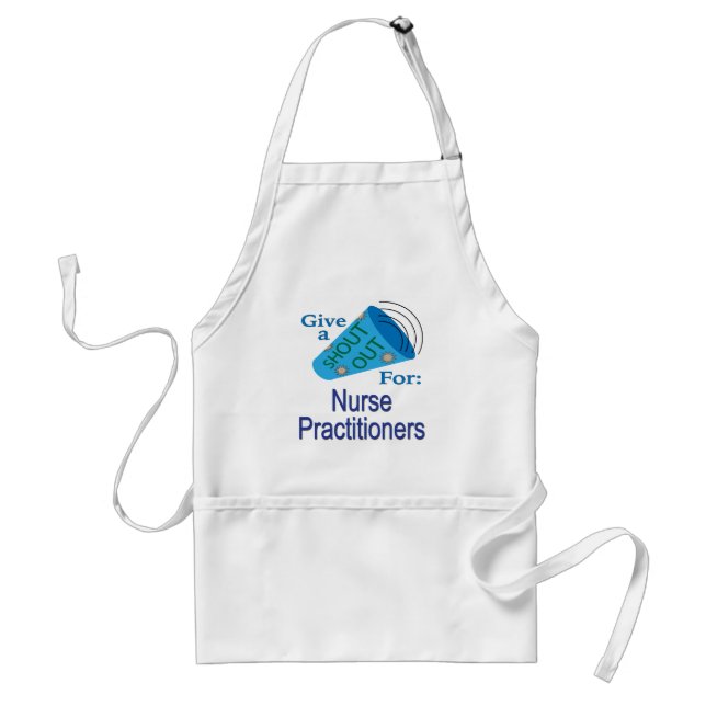Shout Out for Nurse Practitioners Standard Apron (Front)
