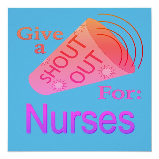 Shout Out for Nurses Button Poster (Front)