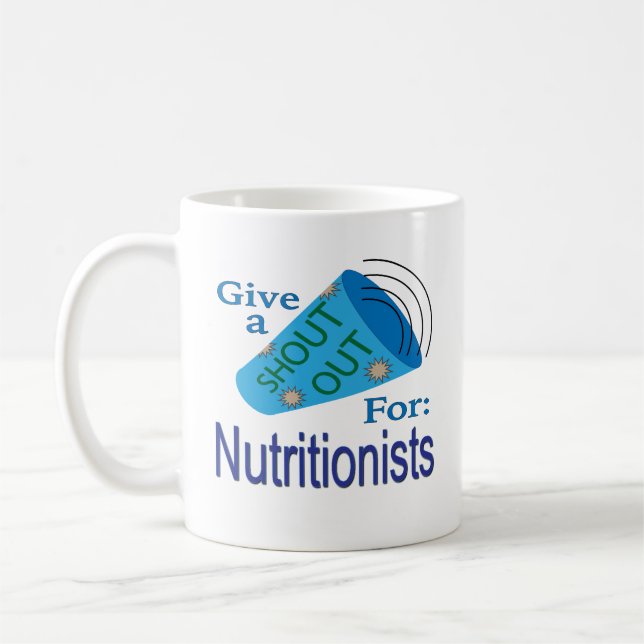 Shout Out for Nutritionists Coffee Mug (Left)