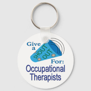 Shout Out for Occupational Therapists Key Ring