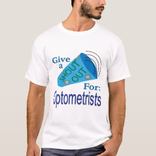 Shout Out for Optometrists T-Shirt