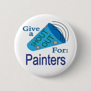 Shout Out for Painters 6 Cm Round Badge