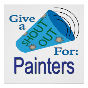Shout Out for Painters Poster