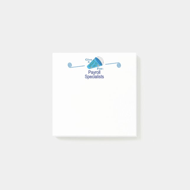 Shout Out for Payroll Specialists Post-it Notes (Front)
