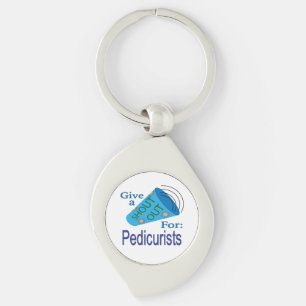 Shout Out for Pedicurists Key Ring