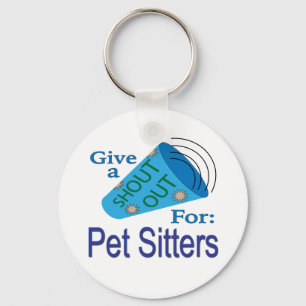 Shout Out for Pet Sitters Key Ring
