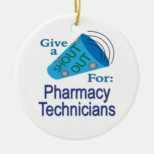 Shout Out for Pharmacy Technicians Ceramic Tree Decoration