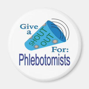 Shout Out for Phlebotomists Magnet