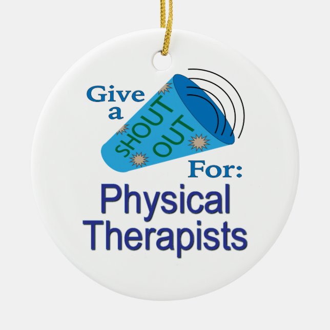 Shout Out for Physical Therapists Ceramic Tree Decoration (Front)