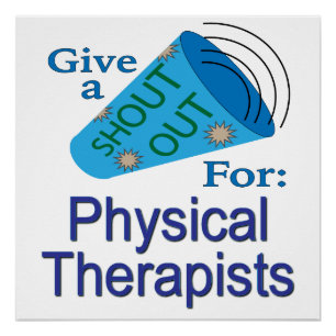 Shout Out for Physical Therapists Poster