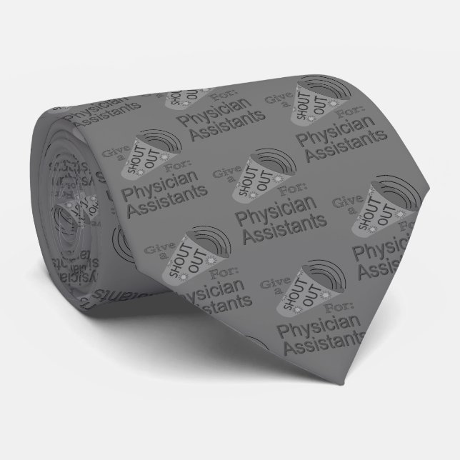 Shout Out for Physician Assistants Tie (Rolled)