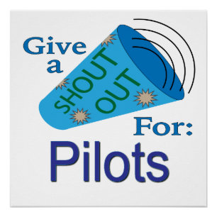 Shout Out for Pilots Poster