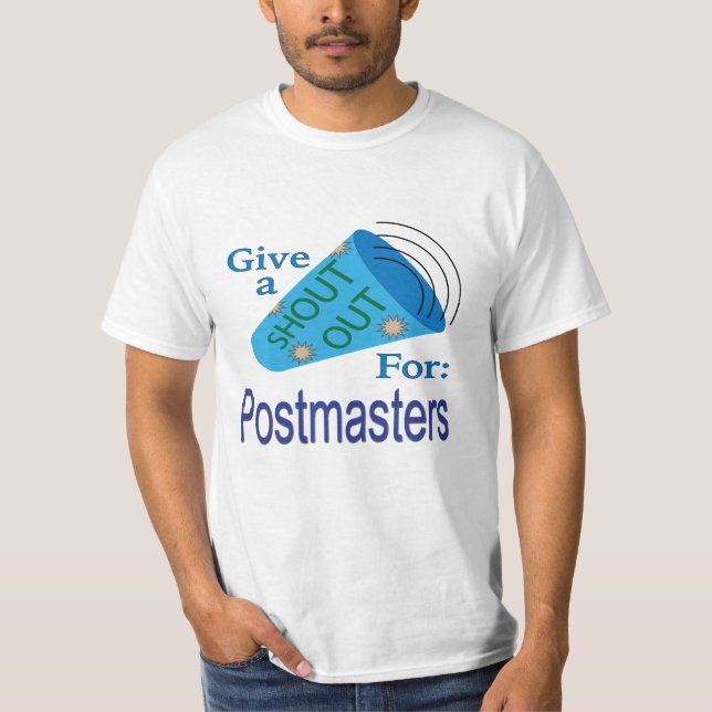 Shout Out for Postmasters T-Shirt (Front)