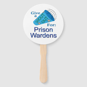 Shout Out for Prison Wardens Hand Fan