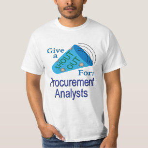 Shout Out for Procurement Analysts T-Shirt