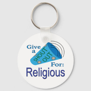 Shout Out for Religious Key Ring