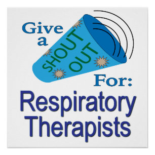 Shout Out for Respiratory Therapists Poster