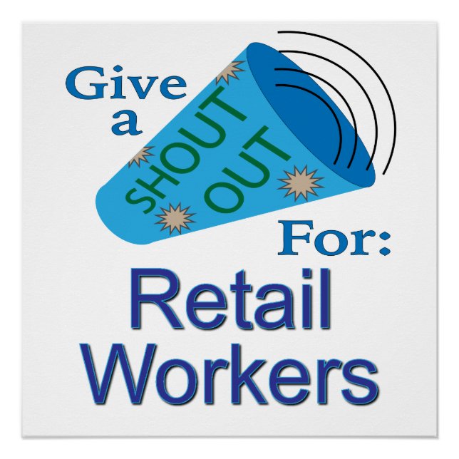 Shout Out for Retail Workers Poster (Front)