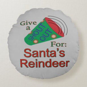 Shout Out for Santa and Reindeer Round Cushion