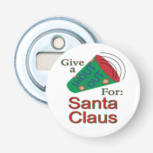 Shout Out for Santa Claus Bottle Opener