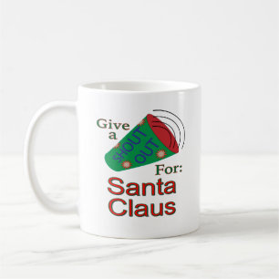 Shout Out for Santa Claus Coffee Mug
