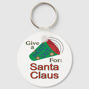 Shout Out for Santa Claus Key Ring
