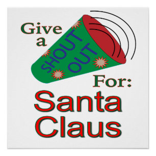 Shout Out for Santa Claus Poster