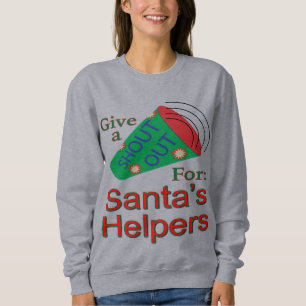 Shout Out for Santa's Helpers Sweatshirt
