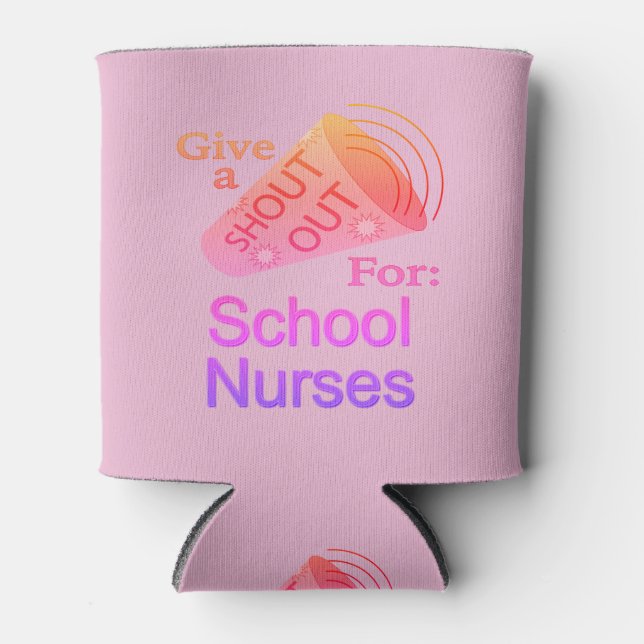 Shout Out for School Nurses Can Cooler (Front)