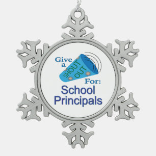 Shout Out for School Principals Snowflake Pewter Christmas Ornament