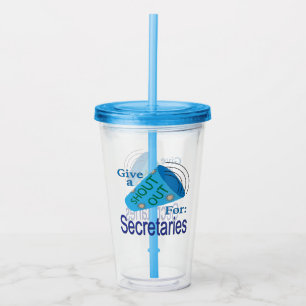 Shout Out for Secretaries Acrylic Tumbler