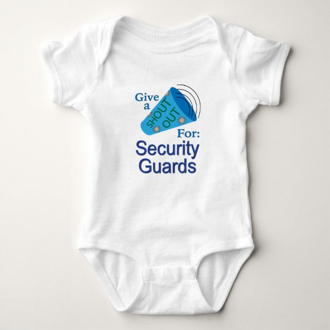 Shout Out for Security Guards Baby Bodysuit (Front)