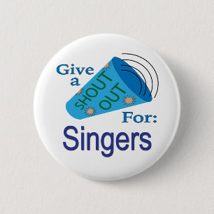 Shout Out for Singers 6 Cm Round Badge