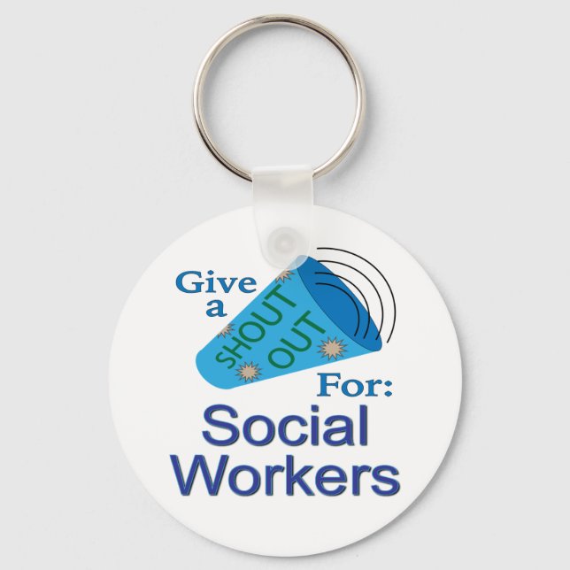 Shout Out for Social Workers Key Ring (Front)