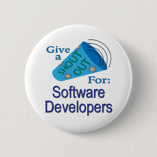 Shout Out for Software Developers 6 Cm Round Badge