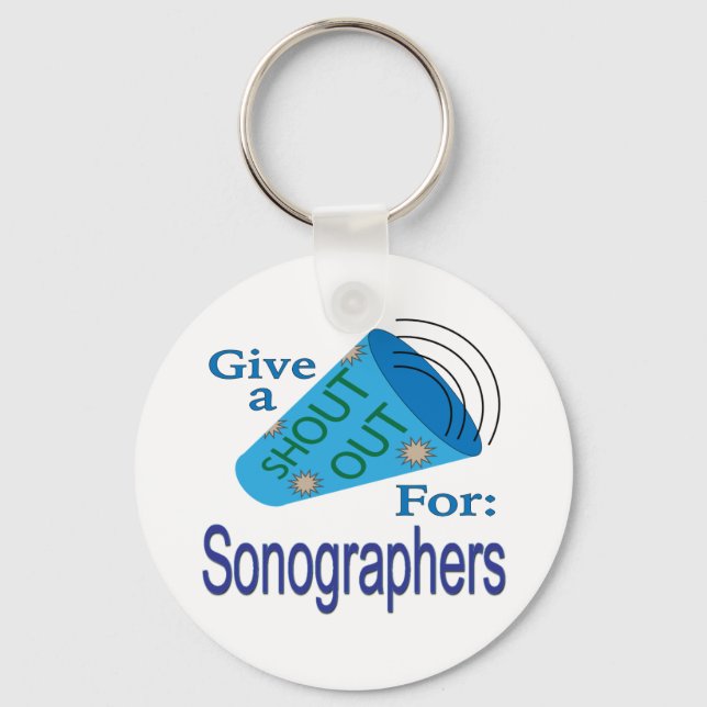 Shout Out for Sonographers Key Ring (Front)