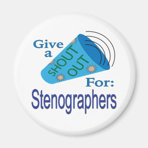 Shout Out for Stenographers Magnet