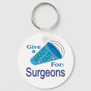 Shout Out for Surgeons Key Ring