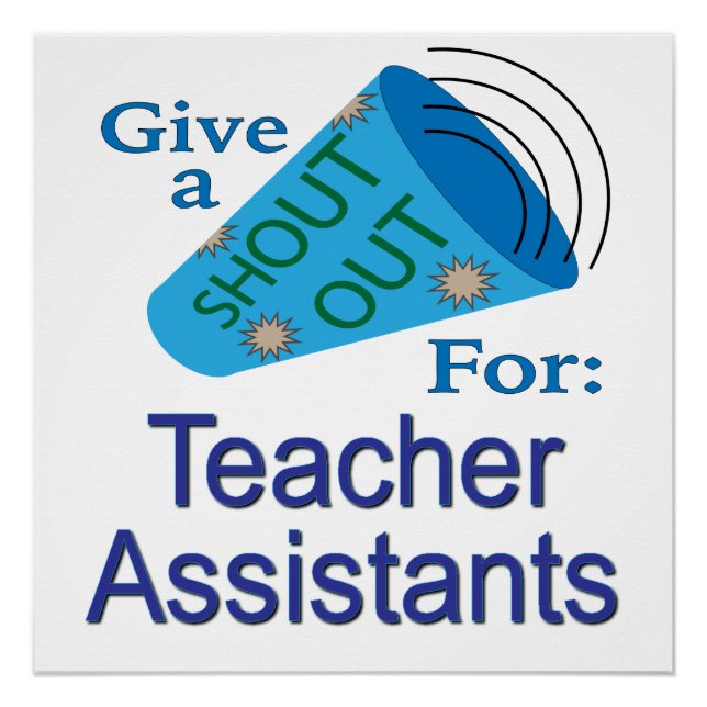 Shout Out for Teacher Assistants Poster (Front)