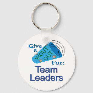 Shout Out for Team Leaders Key Ring