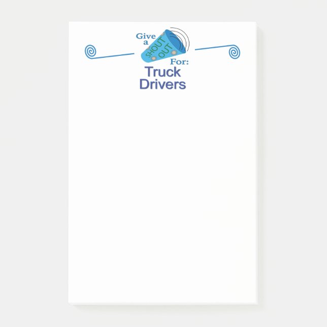 Shout Out for Truck Drivers Post-it Notes (Front)