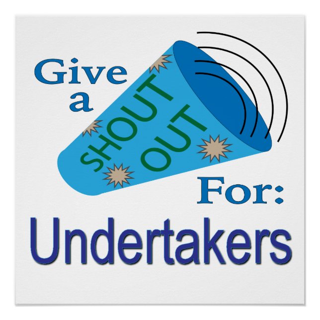 Shout Out for Undertakers Poster (Front)